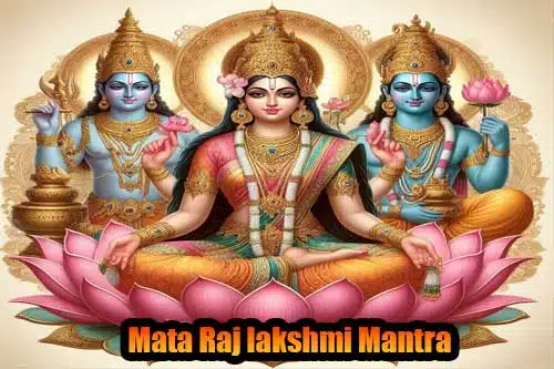 माता राजलक्ष्मी / Mata Raj Lakshmi Mantra For Prosperity