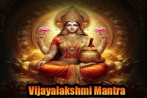 Mata Vijaya Lakshmi for prosperity & success