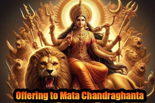 Offering to Mata Chandraghanta