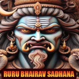 रुरु भैरव / Ruru Bhairav Sadhana For Destroy Negativity