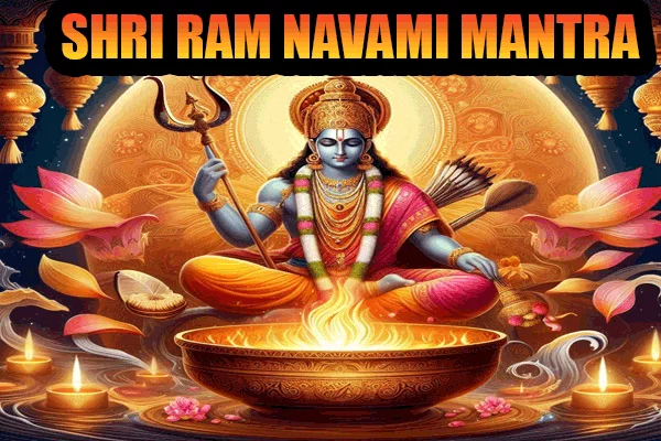 Shri Ram navami mantra rahasya