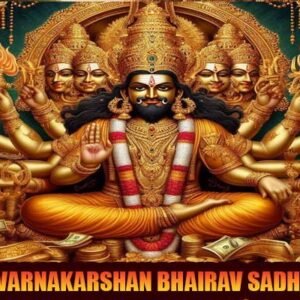 Swarnakarshan Bhairav Sadhana For Wealth