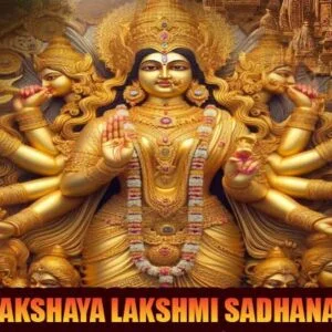 Akshaya lakshmi sadhana for wealth & prosperity