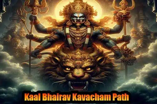 Kal Bhairav Kavach – Powerful Shield Explained